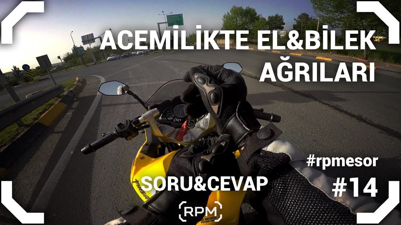 Motosiklette İlk Sürüşlerde El & Kol Neden Ağrır? #14 [RPM]