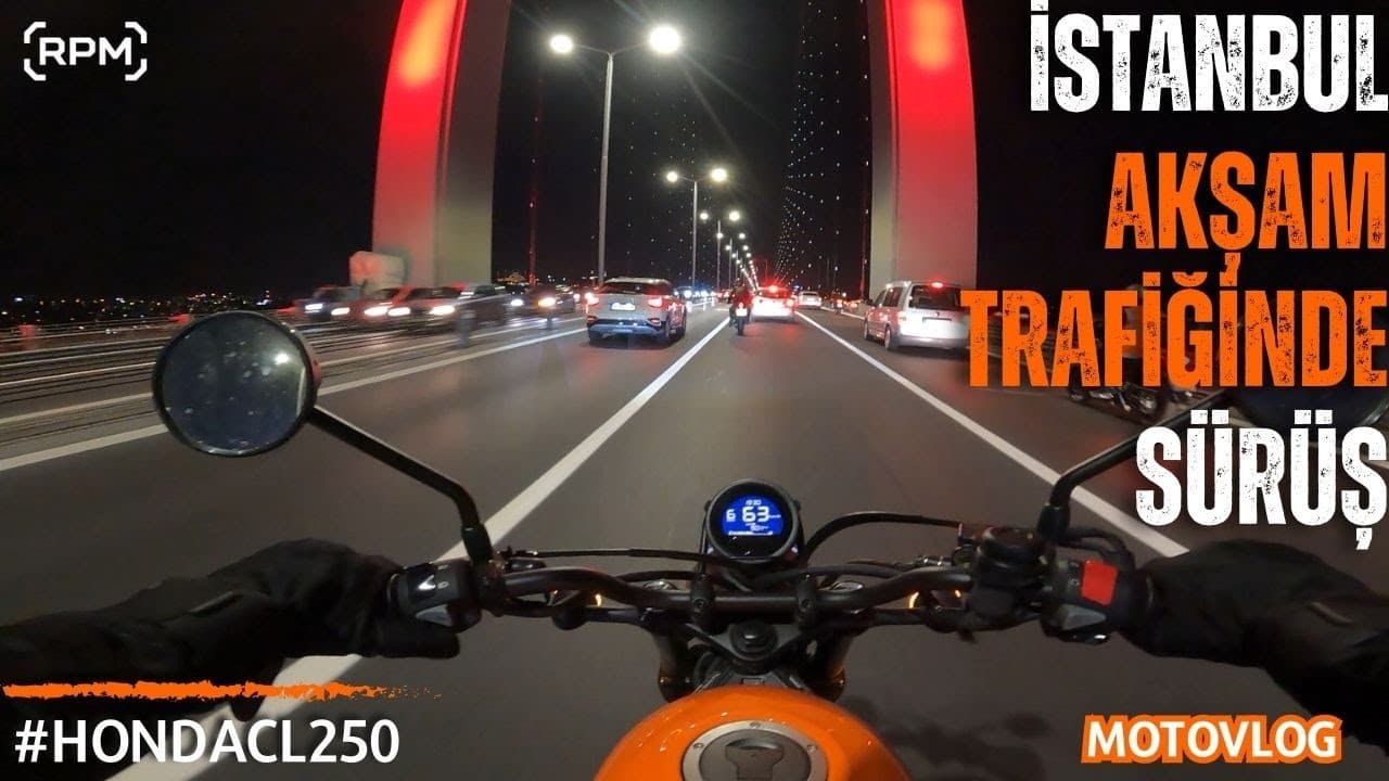 HONDA CL250 AKŞAM VLOG | İSTANBUL TRAFİĞİ | AVRUPA'DAN ASYA'YA SÜRÜŞ [RPM]