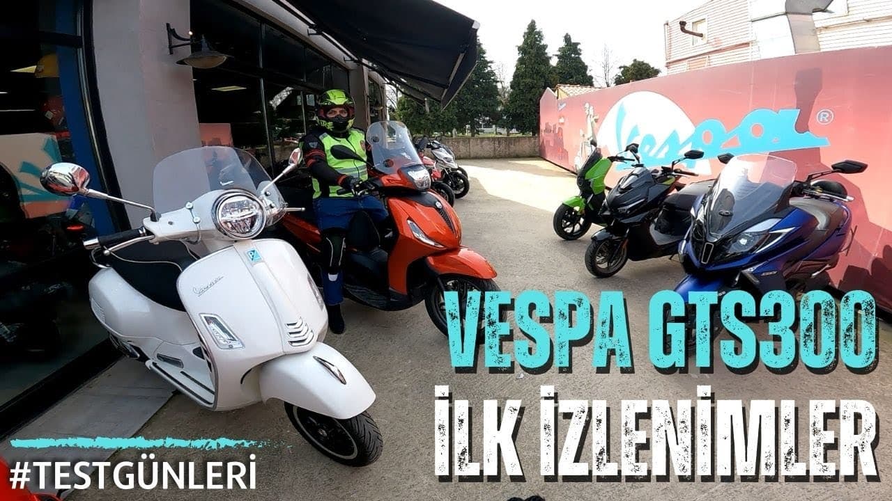 VESPA GTS 300 İLK İZLENİMLER [RPM]