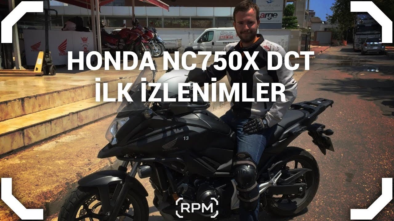 Honda NC750X DCT 2017 İlk İzlenimler [RPM]