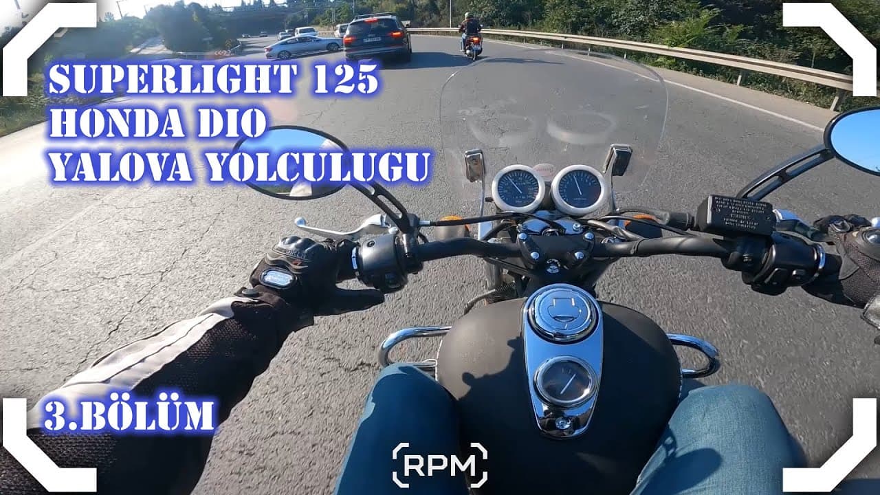 SUPERLIGHT 125 - HONDA DIO | UZUN YOL SEVENLERE | YALOVA TURU BÖLÜM 3 [RPM]