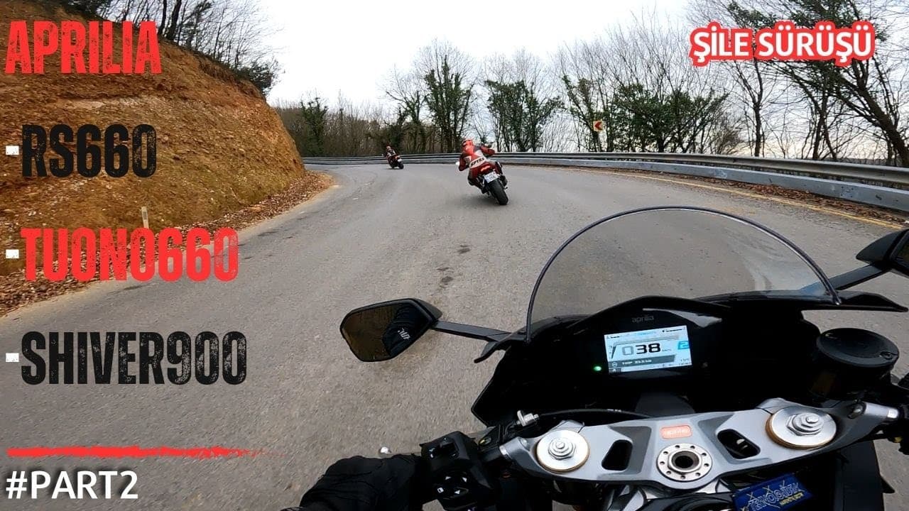 APRILIA RS 660 | TUONO 660 | SHIVER 900 | ŞİLE SÜRÜŞÜ PART 2 [RPM]