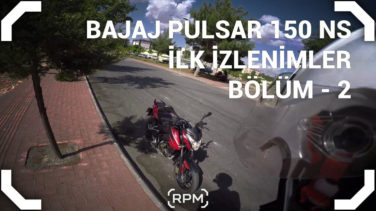 Bajaj Pulsar 150NS İlk İzlenimler - İnceleme Bölüm 2 [RPM]