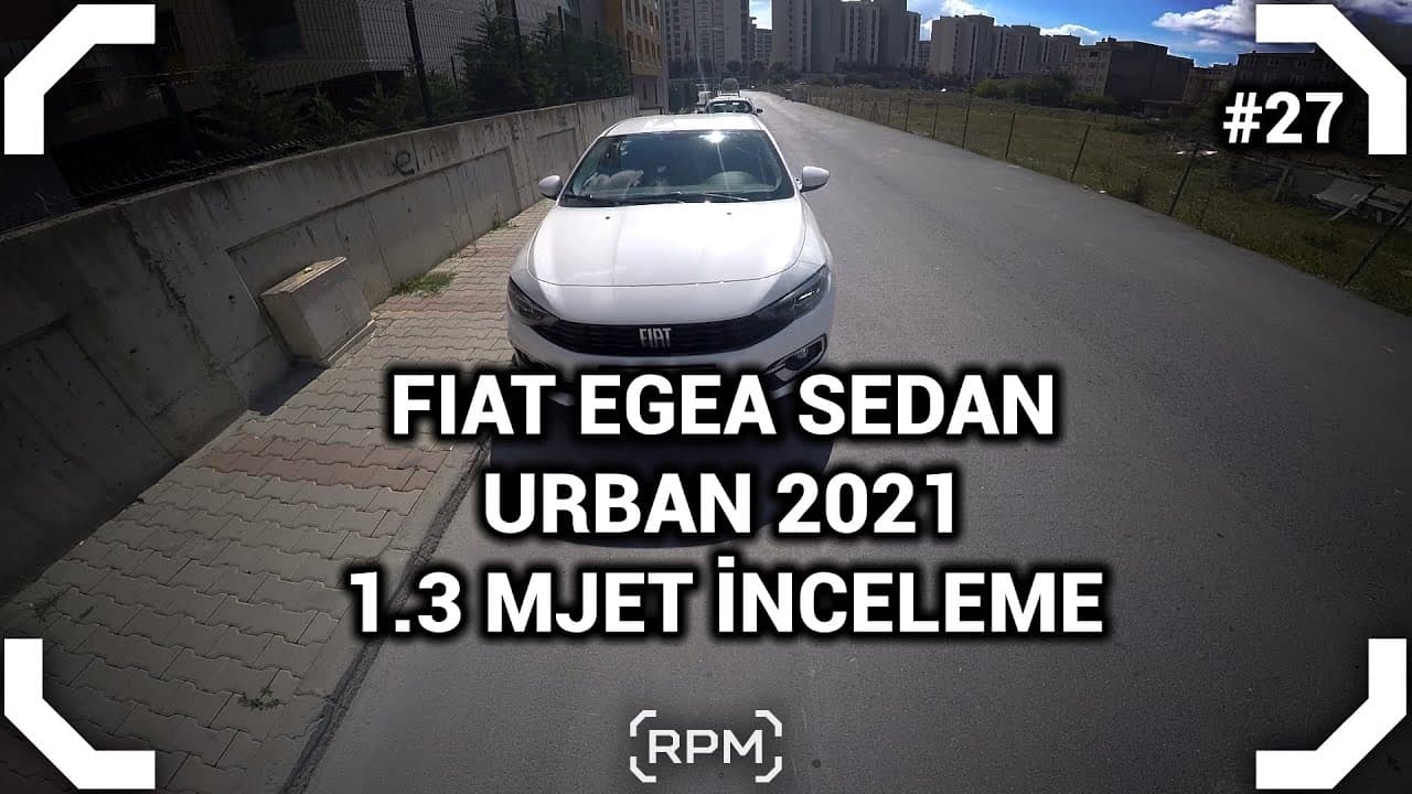 YENİ FİAT EGEA SEDAN 2021 URBAN DETAYLI İNCELEME [RPM]
