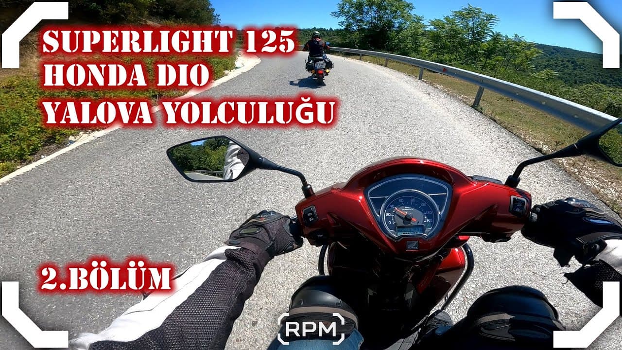 SUPERLIGHT 125 - HONDA DIO | MOTORLARI DEĞİŞTİK | SUYA DÜŞEN ŞELALESİ | YALOVA TURU BÖLÜM 2 [RPM]