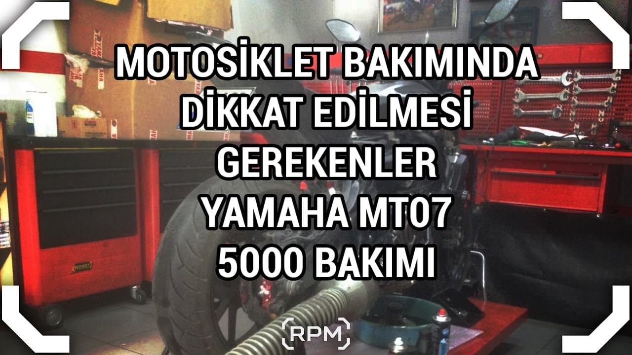 Motosiklet Bakımında Dikkat Edilmesi Gerekenler - MT07 5000 Bakımı [RPM]
