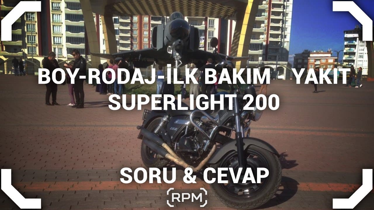 Superlight 200 Boy / Rodaj / İlk Bakım / Yakıt / Satış #2 [RPM]